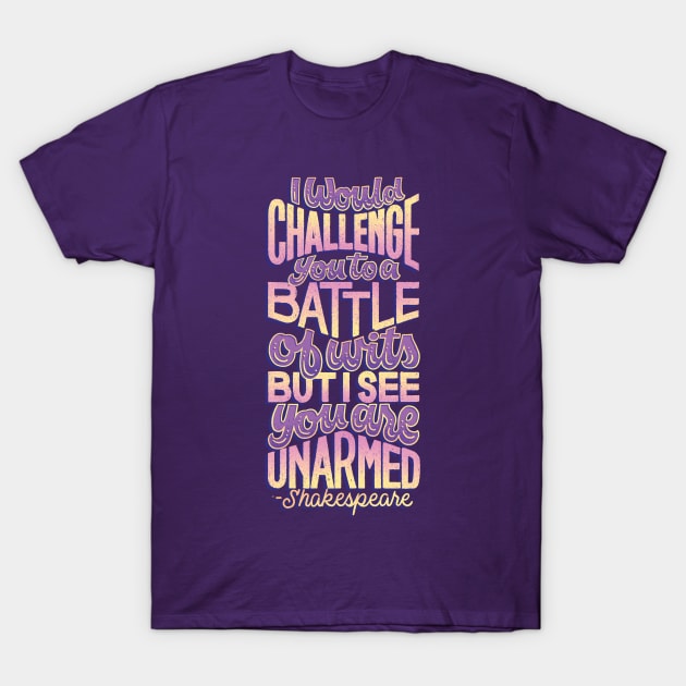 Battle of Wits T-Shirt by polliadesign